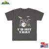 Funny Drummer Gift Shirt Gifts Sweatshirt Classic