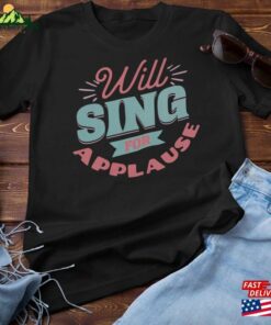 Funny Karaoke Drinking Shirt Gift For Singers Will Sing Applause Classic Sweatshirt