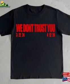 Future X Metro Boomin Shirt We Dont Trust You Album Tee Cover Unisex Classic