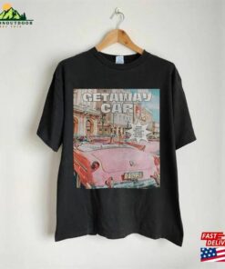 Get Away Car Taylor Graphic Retro Music Sweatshirt T-Shirt Classic