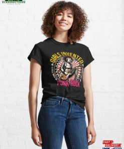 Girls Invented Punk Rock! Classic T-Shirt Sweatshirt