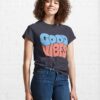 Good Vibes In Bright Happy Colors Classic T-Shirt Sweatshirt Unisex