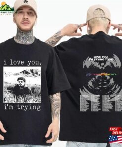 Grandson Love You I’m Trying Tour 2023 Shirt Unisex Classic