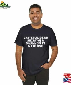 Grateful Dead Unisex Jersey Short Sleeve Tee Spoof Parody Band Hoodie Sweatshirt