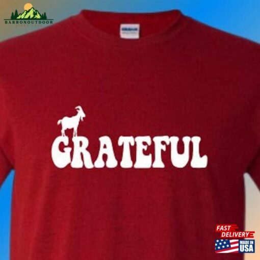 Grateful With Goat Shirt Sweatshirt Hoodie