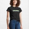 Green Layers Lauren Name Label (Black) Classic T-Shirt