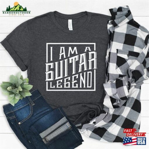 Guitar Player Shirt I’m A Legend Musician Unisex T-Shirt