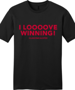I Loooove Winning Lance McAlister Red Ink