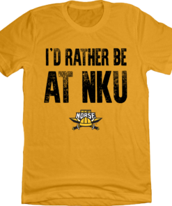 NKU – I’d rather be at