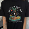 Another Fine Day Ruined by Responsibility T-Shirt