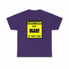 CAUTION! May BLEAT at any time! – T-Shirt