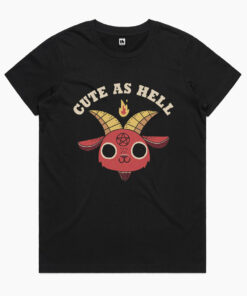 Cute As Hell T-Shirt