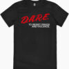 DARE to Resist Drugs and Violence T-Shirt