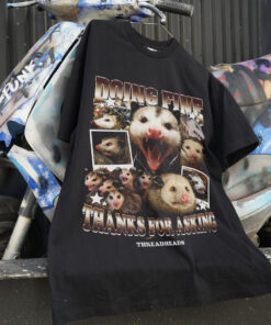 Doing Fine Opossum T-Shirt