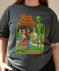 Don’t Talk To Strangers T-Shirt
