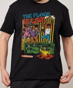 Floor is Lava T-Shirt