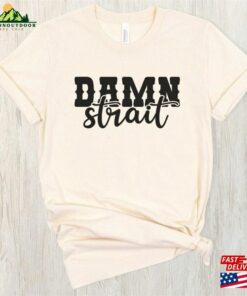 George Strait Concert T-Shirt Various Colors Bella Canvas Tees Tour Sweatshirt Hoodie