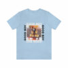 Good Boy – T-Shirt