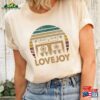 Graphic Lovejoy Proud Name Personalized Birthday 70S 80S 90S Vintage Styles T-Shirt Across The Pond Tour 2023 Tshirt Hoodie Classic Unisex