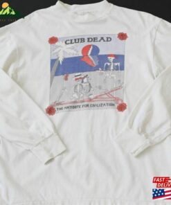 Grateful Dead Club The Antidote For Civilization Long Sleeve T-Shirt Hoodie