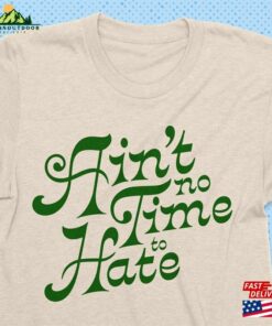 Grateful Dead Shirt Ain’t No Time To Hate Tshirt T-Shirt Classic