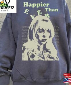 Hap Pi Er Than E V R Gildan T-Shirt Ellish I Didn’t Change My Number Sweatshirt For Fans