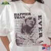Happier Than Ever Billie Shirt T-Shirt Unisex