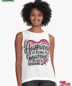 Happiness Is Being Married To My Husband With Pink Heart Sleeveless Top Unisex Hoodie