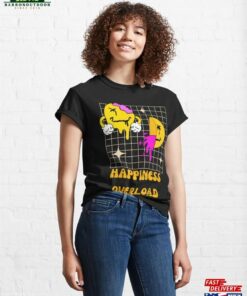 Happiness Overload Classic T-Shirt Sweatshirt