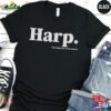 Harp Musician T-Shirt The Superior Instrument Tee Cute Gift For Harpists Unisex Classic