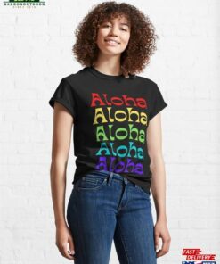 Hawaii Aloha Rainbow Retro Lettering Hawaiian Vacation Classic T-Shirt Unisex