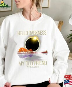 Hello Darkness Shirt April 8Th 2024 Eclipse Event Classic Unisex