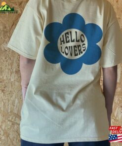 Hello Lovers Tshirt T Shirt Sweatshirt T-Shirt