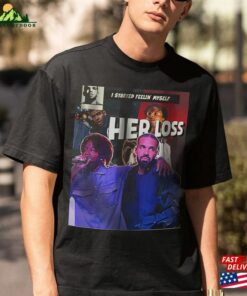 Her Loss Comic Shirt Drake It Classic Hoodie