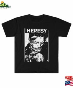 Heresy Tee Shirt Photocopy Unisex Classic