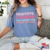 Hesitate I Thank The Oceans For Sweatshirt Hoodie