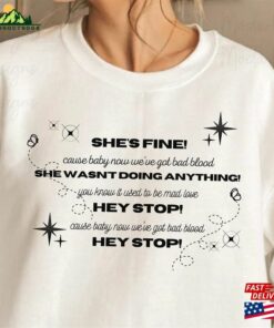 Hey Stop Bad Blood Tayior Swift Sweatshirt T-Shirt