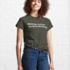 Hold My Coffee I’m Overthinking Classic T-Shirt Unisex