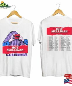 Hot Mulligan Why Would I Watch Tour 2023 Shirt Band Fan T-Shirt Unisex