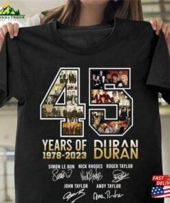 Hot Sale Duran 45 Years Anniversary T-Shirt Band Signature Shirt 2023 Tour Sweatshirt Classic