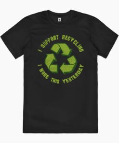 I Support Recycling T-Shirt