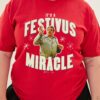 It’s A Festivus Miracle T-Shirt