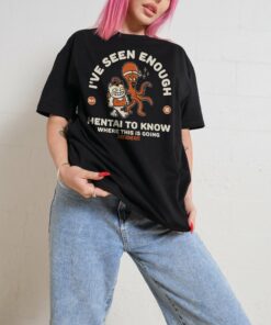 I’ve Seen Enough Hentai T-Shirt