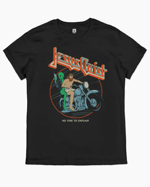 Jesus Christ – No Time to Explain T-Shirt