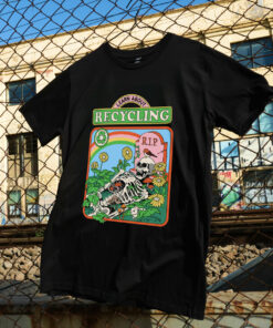 Learn About Recycling  T-Shirt