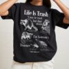 Life Is Trash T-Shirt