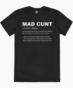 Mad Cunt T-Shirt