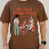 My First Crime Scene T-Shirt