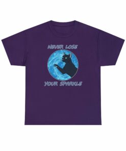 Never Lose Your Sparkle – T-Shirt