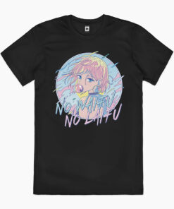 No Waifu No Laifu T-Shirt